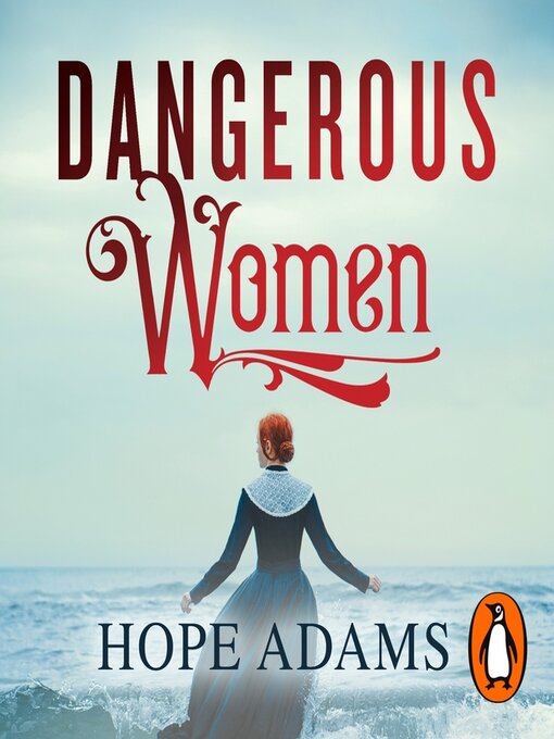 Title details for Dangerous Women by Hope Adams - Wait list